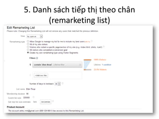 5. Danh sách tiếp thị theo chân
(remarketing list)

 