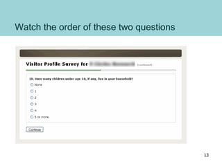 Watch the order of these two questions
13
 