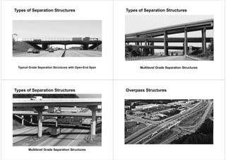 Grade Separation Examples Intersections Traffic Types of intersections and interchanges | PDF