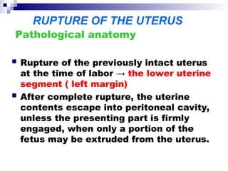 10-uterine-rupture COMPLICATION IN OBSTR | PPT