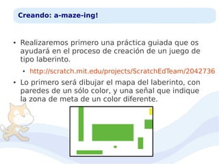 Programamos con Scratch 10: videojuegos - un laberinto | PDF