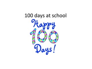 100 days at school 