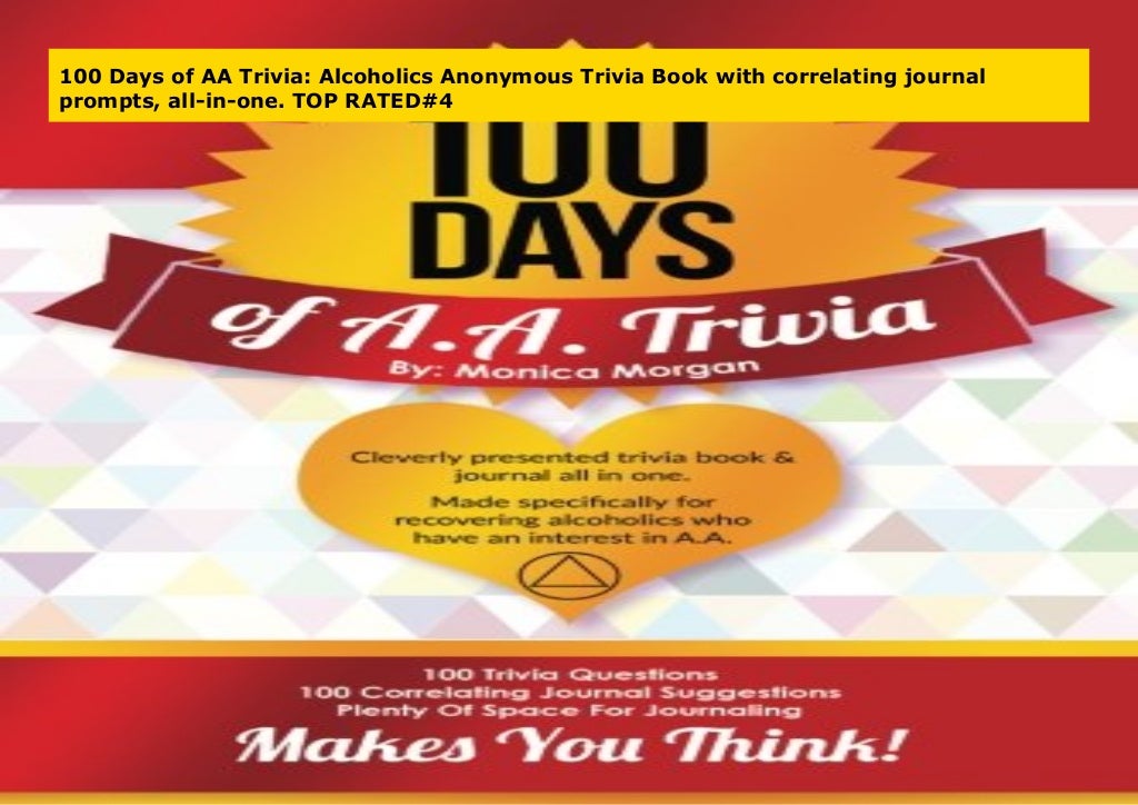 100 Days Of AA Trivia Alcoholics Anonymous Trivia Book With Correlat 
