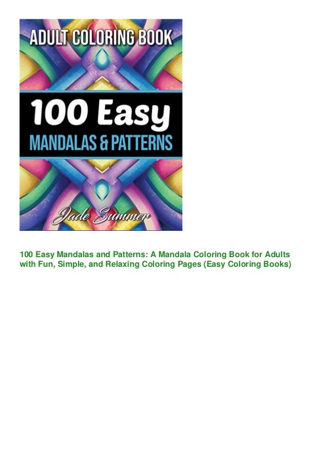 Download Pdf 100 Easy Mandalas And Patterns A Mandala Coloring Book For Adu