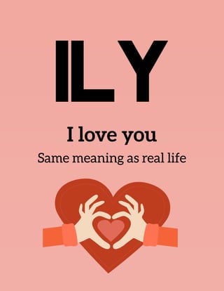 ILY
 