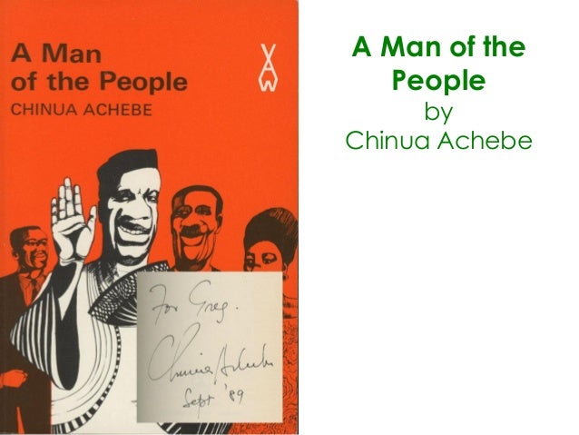 Story of a man of the people by chinua achebe Story of a man of the people by chinua achebe