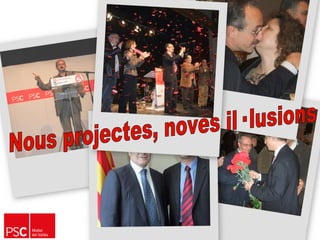 Nous projectes, noves il· lusions 
