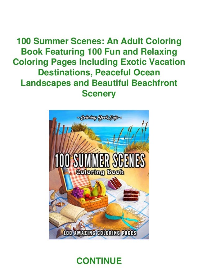 Download Download Pdf 100 Summer Scenes An Adult Coloring Book Featuring 10