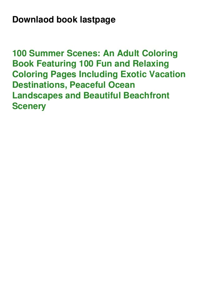 Download Download Pdf 100 Summer Scenes An Adult Coloring Book Featuring 10