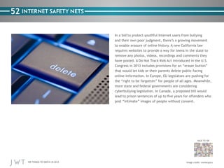 52 INTERNET SAFETY NETS

online information. In Europe, EU legislators are pushing for

BACK TO 100

100 THINGS TO WATCH I...