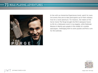 73 ROLE-PLAYING ADVENTURES

The Purge

BACK TO 100

100 THINGS TO WATCH IN 2014

The Purge

 