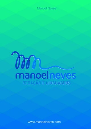 15 redações nota 1000 no ENEM-2018
www.manoelneves.com Página ! de !1 17 Manoel Neves
www.manoelneves.com
Manoel Neves
 