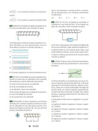 759 (UFF-RJ) A figura ilustra a secção reta de um 
recipiente isolante térmico cilíndrico cujo volume é 
regulado por um pistão que pode deslizar sem atri-to. 
O pistão está preso à mola de constante elástica 
k  1,0  104 N/m, que se encontra relaxada quan-do 
o pistão está encostado no fundo do recipiente. 
Certa quantidade de um gás ideal é colocada no 
recipiente e, em equilíbrio térmico à temperatura 
T  27 oC, a mola comprime-se de x  0,50 m. 
(Dado: constante universal dos gases (R)  
8,31 J/mol  K) 
126 SIMULADÃO 
c) uma árvore utilizada numa usina termelétrica 
corresponde a uma tonelada de madeira 
d) o processo de conversão de energia térmica para 
elétrica numa usina termelétrica tem um fator de 
eficiência de 50% 
Dado que o calor específico da água é 4 J/g oC, qual 
o número inteiro que mais se aproxima do número 
de árvores por minuto que o estudante encontrou 
em sua estimativa? 
761 (Unitau-SP) Um motor fornece uma potência 
mecânica de 8,50  102 W com eficiência de 85% 
quando atravessado por uma corrente elétrica de 
10 A. A tensão que o alimenta é igual a: 
a) 100 V d) 85 V 
b) 0,5 V e) 10 V 
c) 2,0 V 
762 (Unicamp-SP) Um técnico em eletricidade no-tou 
que a lâmpada que ele havia retirado do 
almoxarifado tinha seus valores nominais (valores 
impressos no bulbo) um tanto apagados. Pôde ver 
que a tensão nominal era de 130 V, mas não pôde 
ler o valor da potência. Ele obteve, então, através 
de medições em sua oficina, o seguinte gráfico: 
R 
a) Calcule o número de mols do gás no recipiente. 
b) O gás é aquecido, durante 10 minutos, por meio 
de um resistor, com R  20 Ω, ligado a uma fonte 
de tensão de 6,0 V. Calcule a quantidade de calor 
fornecida ao gás. 
Durante o aquecimento, o gás se expande quase 
estaticamente e, ao final, no equilíbrio térmico, o 
pistão encontra-se em uma nova posição, onde a 
mola está comprimida de x1  0,55 m. 
Tendo em vista esta nova situação, calcule: 
c) a temperatura do gás 
d) o trabalho mecânico realizado pelo gás na expan-são 
de x1 
e) a variação da energia interna do gás na expan-são, 
considerando desprezível a capacidade térmica 
do sistema (recipiente e seus componentes) 
760 (UFMT) Um estudante deseja saber quantas ár-vores 
por minuto uma usina termelétrica precisa para 
abastecer com energia elétrica uma cidade do ta-manho 
de Cuiabá. Para fazer uma estimativa desse 
número, considerou que: 
a) a cidade de Cuiabá consome 10 kWh por segun-do 
de energia elétrica 
b) um quilo de madeira é capaz de prover energia 
suficiente para elevar a temperatura de 5 litros de 
água de 30 oC para 100 oC 
120 
100 
80 
60 
a) Determine a potência nominal da lâmpada a par-tir 
do gráfico. 
b) Calcule a corrente na lâmpada para os valores 
nominais de potência e tensão. 
c) Calcule a resistência da lâmpada quando ligada 
na tensão nominal. 
763 (UFBA) Um aquecedor, operando à ddp de 100 V, 
eleva a temperatura de 5 L de água de 20 oC para 
70 C, em um intervalo de 20 minutos. Admitindo-se 
que toda energia elétrica é transformada em energia 
térmica e considerando-se que a água tem densida-de 
de 1 g/cm3 e calor específico de 4 J/g oC, determi-ne, 
em ohms, a resistência elétrica do aquecedor. 
Δx 
6,0 V 
pistão 
20 
0 
0 20 40 60 80 100 120 140 
40 
Tensão (V) 
Potência (W) 
 