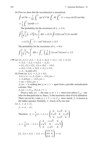 2a
m
E = E1 + E2 + E3 =

n1 +
1
2

ω1 + (n2 + n3 + 1)ω2
The lowest energy level corresponds to n1 = n2 = n3 = 0, with
E =
ω1
2
+ ω2 =
 