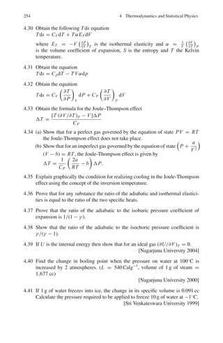 3.3 Solutions 205
P(x) =
1
π
√
a2 − x2
(5)
3.57 Schrodinger’s equation in one dimension is

−
2
2m

d2
ψ
dx2
+ V (x)ψ = Eψ (1)
Given
ψ = exp(−
1
2
ax2
) (2)
Differentiating twice,
we get
d2
ψ
dx2
exp(−
1
2
ax2
)(a2
x2
− a) (3)
Inserting (2) and (3) in (1), we get
V (x) = E +

2
2m

(a2
x2
− a) (4)
Minimum value of V (x) is determined from
dV
dx
=
2
a2
x
m
= 0
Minimum of V (x) occurs at x = 0
From (4) we find 0 = E − 2
a
2m
(a) Or the eigen value E = 2
a
2m
(b) V (x) = 2
a
2m
+

2
2m

(a2
x2
− a) = 2
a2
x2
2m
3.58
 V n=
En
2

P2
2m
n= H n −  V n=1
/2 En
 P2
n= mEn
Also  x n= 0;  P n= 0
 (Δx)2
= x2
n −  x2
n


ΔP2

= P2
n −  Pn 2
= P2
n= mEn
But  x2
n=
 ∞
−∞ u∗
n(x)x2
un(x)dx; ξ = αx
 