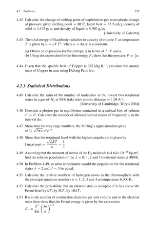 206 3 Quantum Mechanics – II
=
N2
n
α3
 ∞
−∞
H2
n (ξ)ξ2
e−ξ2
dξ
=

α
√
π2nn!
 
1
α3

(2n + 1)
2
2n
n!
√
π
=
1
α2

n +
1
2

=

√
km

n +
1
2

∴ Δx.ΔP =
0
mEn

√
km

n +
1
2

Now, ω =
 