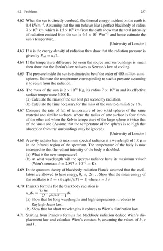 m
k

n +
1
2

= 

n +
1
2

Thus, Δx.ΔP ≥ 
2
is in agreement with uncertainty principle.
3.59 The vibrational levels are equally spaced and so with the rule Δn = 1, the lines
should coincide. The rotational levels are progressively further spaced such
that the difference in the wave number of consecutive lines must be constant.
This can be seen as follows:
EJ =
J(J + 1)2
2I0
c
λJ
= ΔE = EJ+1 − EJ =
[(J + 1) (J + 2) − J(J + 1)] 2
2I0
=
(J + 1)2
2I0
Therefore 1
λJ+1
− 1
λJ
= Δ

1
λJ

α[(J + 2) − (J + 1)] = constant
103.73 − 83.03 = 20.70 cm−1
; 124.30 − 103.73 = 20.57 cm−1
;
145.03 − 124.30 = 20.73 cm−1
; 165.51 − 145.03
= 20.48 cm−1
; 185.86 − 165.51 = 20.35 cm−1
The data are consistent with a constant difference, the mean value being,
20.556 cm−1
. Thus the transitions are rotational.
EJ+1 EJ
EJ+2 − EJ+1
=
2(J + 1)
2(J + 2)
=
83.03
103.73
= 0.8
Therefore J = 3
The levels are characterized by J = 3, 4, 5, 6, 7, 8, 9
 