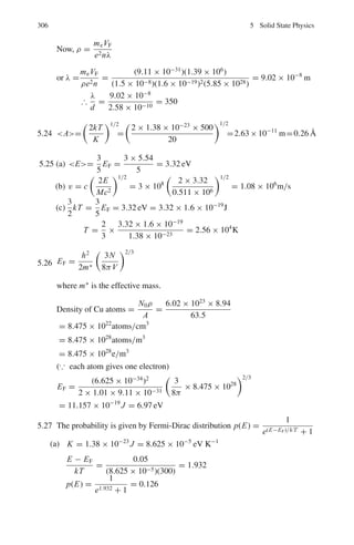 3.3 Solutions 235
or eikr
f (θ) =

Bl pl(cos θ)
*
ei(kr− πl
2
+δl ) − e−i(kr− πl
2
+δl )
+
2ik
−

il
(2l + 1)pl(cos θ)
*
ei(kr− πl
2 ) − e−i(kr− πl
2 )
+
2ik
Equating coefficients of e−ikr
0 = −
 
1
2ik

Bl pl (cos θ)

e−i(−πl/2+δl )
+

il
(2l + 1)Pl(cos θ)
2ik
eiπl/2

Therefore
Bl = il
(2l + 1)eiδl
(12)
Equating coefficients of eikr
, and using the value of Bl
f (θ) =

1
2ik
 *
il
(2l + 1)eiδl
pl(cos θ)ei(− πl
2
+δl )
−

il
(2l + 1)pl (cos θ)e− πl
2
+
=

1
2ik
 
il
(2l + 1)Pl(cos θ)e−iπl/2
,
e2iδl
− 1
-
(13)
Using (10), formula (12) becomes
f (θ) =
1
2ik

(2l + 1)(e2iδl
− 1)Pl(cos θ)
The above method is called the method of partial wave analysis. The sum-
mation over various integral values of l means physically summing over var-
ious values of angular momenta associated with various partial waves. The
quantity δl is understood to be the phase shift when the potential is present. At
low energies only a few l values would be adequate to describe the scattering.
3.105 The differential cross-section for the scattering of identical particles of spin
s is given by
σ(θ)∗
= | f (θ∗
)|2
+ | f (π − θ∗
)|2
+

(−1)2s
2s + 1

2Re[ f (θ∗
) f ∗
(π − θ∗
)] (1)
where f is assumed to be independent of the azimuth angle ϕ. The angles refer
to the CM-system. The first two terms on RHS are given by the Rutherford
scattering, one for the scattered particle and the other for the target particle.
In the CMS the identical particles are oppositely directed and the detector
cannot tell one from the other. The third term on the RHS is due to quantum
mechanical interference and does not occur in the classical formula. Now for
alpha-alpha scattering s = 0 and (1) reduces to
σ(θ∗
) = | f (θ∗
)|2
+ | f (π − θ∗
)|2
+ 2Re[ f (θ∗
) f ∗
(π − θ∗
)].
Furthermore if the scattering at θ∗
= 90◦
is considered then obviously f (π −
θ∗
) = f (θ∗
) and the lab angle θ = 45◦
. In that case classically σL(45◦
) =
2| f (90◦
)|2
CM while quantum mechanically
 