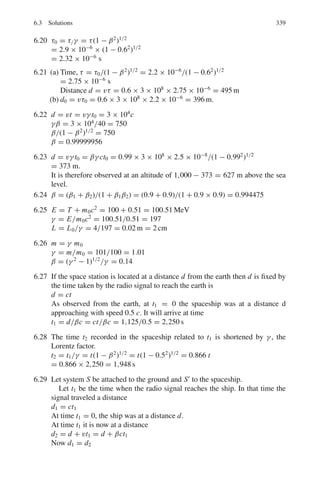4.3 Solutions 263
mu −

d
dz
mu

r cos θ
Let dn be the number of molecules with velocity between ν and ν + dν
per unit volume. The number of molecules with velocity ν and ν + dν in the
volume element dν is dndν. Molecules within the volume element undergo
collisions and are scattered in various directions.
Fig. 4.2 Transport of
momentum of gas molecules
Number of collisions that occur in dV in time dt will be 1
2
ν
λ
dt. The fac-
tor 1
2
is introduced to avoid counting each collision twice, since the collision
between molecules 1 and 2 and that between 2 and 1 is same.
Each collision results in two new paths for the scattered molecules. Hence
the number of molecules that are scattered in various directions from this vol-
ume element dV in time dt will be 2 × 1
2
ν
λ
dt × dndV or ν
λ
dtdndV .
Now the solid angle subtended by dA of the reference plane at dV is
dA cos θ/r2
.
Assuming the scattering to be isotropic the number of molecules moving
downward toward dA is
ν
λ
dtdndV dA cos θ
4πr2
or
νdtdn(2πr2
sin θdθdr)dA cos θ
λ.4πr2
or
νdtdndA sin θ cos θ
2λ
Transport of momentum downward from molecules in the upper hemi-
sphere through dA in time dt is
 