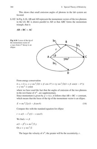 284 4 Thermodynamics and Statistical Physics
=
e−nω/kT
e−ω/kT
1 − e−ω/kT
=
e−nω/kT
1
eω/kT −1
= e−nω/kT

eω/kT
− 1

Substitute n = 10,
ω
k
=
8.625 × 10−5
(1.38 × 10−23/1.6 × 10−19)
= 1.0
P(10, 300) = 3.2 × 10−3
In the limit T → 0, the state n = 0 alone is populated so that n = 10 state is
unpopulated.
In the limit T → ∞, probability for n = 10 again goes to zero, as higher
states which are numerous, are likely to be populated.
4.60 Consider a collection of N molecules of a large number of energy states,
E1, E2, E3 etc such that there are N1 molecules in state E1, N2 in E2 and
so on. The nature of energy is immaterial. The number of ways in which N
molecules can be accommodated in various states is given by
W =
N!
N1!N2! . . .
(1)
The underlying idea is that the state of the system would be state if W is a
maximum.
Taking logs on both sides and applying Stirling’s approximation ln W =
N ln N − N − ΣNi ln Ni + ΣNi
= N ln N − ΣNi ln Ni (2)
because ΣNi = N (3)
ΣNi Ei = E (4)
If the system is in a state of maximum thermodynamic probability, the varia-
tion of W with respect to change in Ni is zero, that is
ΣδNi = 0 (5)
ΣEi δNi = 0 (6)
Σ(1 + ln Ni )δNi = 0 (7)
We now use the Lagrange method of undetermined multipliers. Multiplying
(5) by α and (6) by β and adding to (7), we get
Σ{(1 + ln Ni ) + α + βEi }δNi = 0 (8)
Therefore
ln Ni + 1 + α + βEi = 0 (9)
or Ni = Ce−βEi
(10)
 