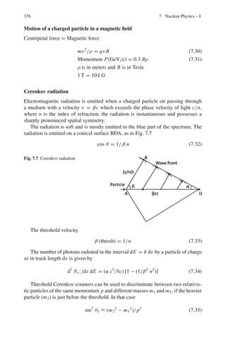 300 5 Solid State Physics
5.2 Volume of the unit cell = a3
. Since there are two atoms per unit cell, 8 × 1/8
for the corner atoms and 1 × 1 for the centre atom,
Volume = 2 ×
4
3
πr3
Since the body diagonal atoms touch one another,
4r = a
√
3
Volume of atoms in terms of a is
2 ×
4
3
πr3
= 2 ×
4
3
π[a
√
3/4]3
=
√
3πa3
/8
Or the fraction of the volume occupied by the body-centred cubic structure is
√
3π/8.
5.3
2d sin θ = nλ
d1 =
1.λ
2 sin θ
=
0.1
2 sin 4◦
= 0.717 nm
d2 =
0.1
2 sin 8◦
= 0.359 nm
5.4 nλ =
2a
(h2 + k2 + l2)1/2
sin θ =
2 × 0.4
(12 + 12 + 12)1/2
sin θ
sin θ =
0.3
√
3
0.8
= 0.6495
θ = 40.5◦
5.5 2d sin θ = nλ
d =
1.λ
2 sin θ
=
0.16
2 sin 30◦
= 0.136 nm
For n = 2,
sin θ =
2 × 0.16
2 × 0.136
= 1.176
a value which is not possible. Thus higher order reflections are not possible.
5.6 The de Broglie wavelength for electrons is calculated from
λ =
 