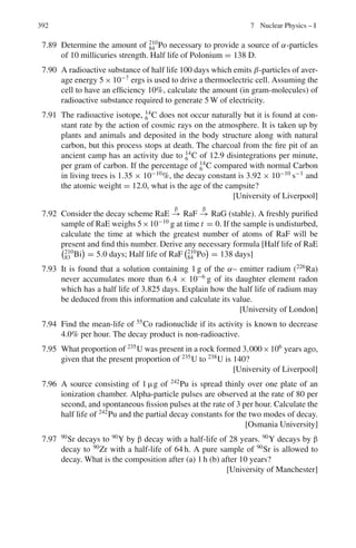 5.3 Solutions 309
N = n(E)ΔEa3
= 1.356 × 1028
× 0.01 × (10−2
)3
= 1.356 × 1020
5.34 EF =
h2
8m

3n
π
2/3
=
(6.63 × 10−34
)2
(8)(9.11 × 10−31)

3 × 5.86 × 1028
π
2/3
= 8.827 × 10−19
J = 5.517 eV
5.35 P(E) =
1
eΔE/kT + 1
= 0.9
Substituting kT = 5.52 × 10−5
× 800 = 0.04416 eV
Solving for ΔE, we get ΔE = E − EF = −2.2 × 0.04416 = −0.097
Therefore, E = 5.52 − 0.10 = 5.42 eV
5.3.4 Semiconductors
5.36 λ =
1241
1.55
= 800 nm
5.37 The number of electrons and holes per unit volume are given by
ne = 2

2πm
kT
h2
3/2
e(EF−Eg)/kT
(1)
and nh = 2

2πm
kT
h2
3/2
e−EF/kT
(2)
Multiplying (1) and (2), one can write
nenh = 4

mc2
k
2π2c2
3
T 3
e−Eg/kT
(3)
= 2.34 × 1031
T3
e−Eg/kT
cm−6
where we have substituted the values of the constants.
5.38 p = k (1)
E = p2
/2m = k2
2
/2m (2)
1
m∗
=
1
2
d2
E
dk2
(3)
Using (2) in Eq. (3)
1
m∗
=
1
2
d2
dk2

k2
2
2m

=
22
2m2
=
1
m
∴ m∗
= m
 