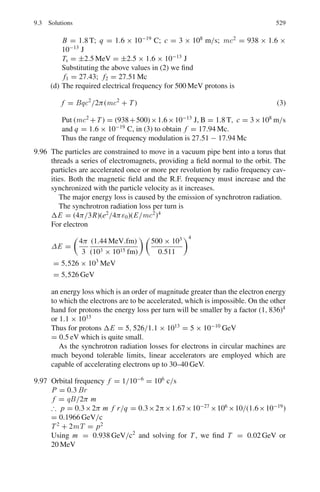 8.2 Problems 445
barns for a neutron velocity v = 2, 200 m/s. If the counting rate is 250/min,
calculate the value of Q. Given L = 50 cm; D = 5 × 105
cm2
/s.
[University of Bristol 1959]
8.79 Calculate the thermal utilization factor for a heterogeneous lattice made up of
cylindrical uranium rods of diameter 3 cm and pitch 18 cm in graphite
Take the flux ratio φm/φU as 1.6
Densities : Uranium = 18.7 × 103
kg m−3
, Graphite = 1.62 × 103
kg m−3
Absorption cross-sections σav = 7.68 b; σam = 4.5 × 10−3
b.
[University of Durham 1961]
8.80 Calculate approximately, using one-group theory results, the critical size of a
bare spherical reactor, given k∞ = 1.54 and Migration area M2
= 250 cm2
.
8.81 Assuming the energy released per fission of 235
U is 200 MeV, calculate the
amount of 235
U consumed per day in Canada India reactor “Cirus” operating
at 40 MW of power.
8.82 Assuming that the energy released per fission of 235
92 U is 200 MeV, calculate the
number of fission processes that should occur per second in a nuclear reactor
to operate at a power level of 20,000 kW. What is the corresponding rate of
consumption of 235
92 U.
[University of London 1959]
8.83 (a) Assume that in each fission of 235
U, 200 MeV is released. Assuming that
5% of the energy is wasted in neutrinos, calculate the amount of 235
U
burned which would be necessary to supply at 30% efficiency, the whole
annual electricity consumption in Britain 50 × 109
kWh
(b) A thermal reactor contains 100 tons of natural uranium (density 19) and
operates at a power of 100 MW (heat). Assuming that the thermal cross-
section of 235
U is 550 barns and that the uranium contains 0.7 % of 235
U.
Calculate the neutron flux near the centre of the reactor by neglecting neu-
tron losses from the outside, and assuming flux constant through out the
lattice.
[University of Liverpool 1959]
8.84 If the elastic scattering of neutrons by hydrogen nuclei is isotropic in the centre
of mass system, show that
ln(E1/E2) = 1
where E1 and E2 are respectively the kinetic energies of a neutron before and
after the collision.
[University of London 1969]
8.85 (a) Estimate the average number of collisions required to reduce fast fission
neutrons of initial energy 2 MeV to thermal energy (0.025 eV) in graphite
moderator.
(b) Calculate the corresponding slowing-down time given that Σs=0.385 cm−1
 
