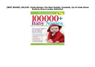 [BEST BOOKS] 100,000 + Baby Names: The Most Helpful, Complete, Up-To-Date Name
Book by Bruce Lansky Unlimited
100,000 + Baby Names: The Most Helpful, Complete, Up-To-Date Name Book by Bruce Lansky none click here https://ricardootong.blogspot.mx/?book=0684039990
 