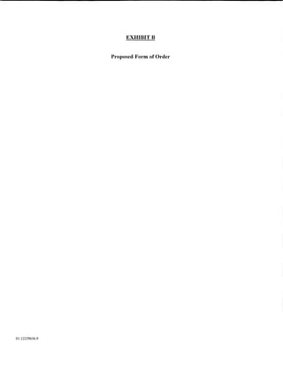 EXHIBITB


                Proposed Form of Order




01:12239656.9
 