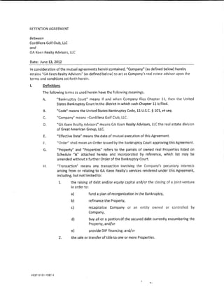 RETENTION AGREEMENT

Between
Cordillera Golf C!ub, LLC
and
GA Keen Realty Advisors, LLC

Date: June 13, 2012
!n considerat...