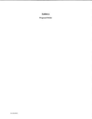 Exhibit A

                Proposed Order




01:12261385.5
 