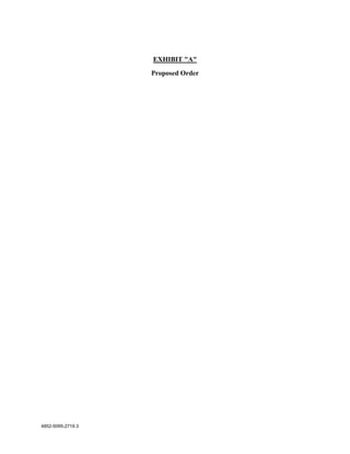 EXHIBIT "A"
                   Proposed Order




4852-5095-2719.3
 