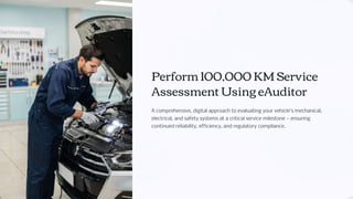 100,000 KM Service Assessment with eAuditor Audits & Inspections | PDF