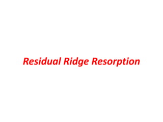 Residual Ridge Resorption
 