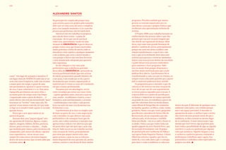 1000 251250 casas
tanto”. Um lugar de acúmulo e memória. É
um lugar cheio de AUSÊNCIA onde não se vai
nem com tanta frequência, onde não estamos
a maior parte do tempo, é quase de uma
não-permanência. Quintal é a parte externa
da casa, é mais vulnerável, é o cú. Tem outra
topograﬁa, geralmente um outro chão, e
na maior parte do tempo nem é tão limpo
e organizado como a parte de dentro …. é
assim aberto, não está tão normalizado “para”
funcionar ou “receber” como uma sala. No
quintal existe menos controle, lá é por onde
se foge ou se invade é onde a gente se esconde
quando brinca.
Penso que a arte opera muito aí, no
quintal da gente.
Durante dois anos “peguei algum” sol e
me aproximei de histórias, ﬁguras, corpos,
objetos, imagens, hábitos, bichos, posturas,
dizeres, porta-retratos e calçadas…. Ainda
que mediada pela câmera, pela tela branca do
computador, pelo mouse da edição, capturar
essas experiências, entrar nessas casas
sempre foi como entrar em outros lugares
dentro de mim mesma. Que eu nem sabia que
existiam antes.
No princípio foi complicado propor uma
ação artística para esse projeto pelo tamanho
dele e por ser uma coisa tão nova e complexa
para criar naquele momento e ir às casas das
pessoas pra performar, não foi tarefa fácil.
Interessei-me em trabalhar na proposta
que o Jacob Alves trouxe - o plano de
evacuação - de ter que sair de um local
como casa, apartamento, escola em uma
situação de EMERGÊNCIA. A partir disso eu
propus visitar casas que foram construídas
muito próximas a linha do metrô, onde os
moradores estão sujeitos a qualquer momento
a um acidente, que seria o metrô invadir a
casa porque o bairro não tem boas ferrovias
e nem manutenção adequada para garantir
uma segurança.
Eu me coloquei a criar uma ação
performática que trabalhasse partindo
dessa idéia de EMERGÊNCIA e pensando na
terceira performatividade (que nós artistas
do núcleo pesquisamos quando falamos em
criar ação), é um estado que se dá a partir
do momento que estamos organizando os
materiais pra ir visitar as casas até o momento
em que estamos performando.
Passamos por três abordagens, servia
como estratégia pra entrar nas casas: visita
- a gente agendava antes, marcava a ação na
casa; assalto - escolhíamos o bairro, a rua e
fazíamos a ação imediatamente; e arrastão
- combinávamos com todos e cada pessoa
fazia sua ação em uma casa da mesma rua,
fechávamos a rua.
A performance já se dava na simples ação
de bater na porta da casa, é uma negociação
com o morador, ter que oferecer uma ação
performática e de conseguir fazer que ele
aceite, não é sobre convencer o morador mas
apenas tentar seduzir e ter abertura pra que
ele possa dizer que não quer que a ação seja
feita lá. Tudo isso já era um trabalho incrível,
uma sensação de vitória, principalmente
para mim que peguei muitos nãos, mas
quem aceitava a ação na casa se colocava
muito disponível de estar presente ali, atento,
ansioso, curioso e com desejo de fazer muitas
perguntas. Percebia também que muitas
pessoas se sentiam importantes por ser
uma dessas casas que o projeto visitou e que
receberam uma apresentação exclusiva de
artistas.
O Projeto 1000 casas trabalha bastante no
conhecimento das pessoas sobre o que elas
pensam que seja arte ou qual imagem que
elas têm de um espetáculo de dança. Além
disso, vejo como uma grande formação de
platéia e também de artista, principalmente
porque me senti em vários conﬂitos com
relação à performance: o que é real e não
real, o que seria realmente fazer uma ação
artística para pessoas e vivenciar momentos
únicos com essas pessoas dentro da casa delas
e poder deixar essas pessoas confortáveis
para comentar e fazer perguntas. Tudo
isso era muito bom porque alimentava e
me dava muito motivação para que a ação
pudesse ﬁcar aberta. A performance foi se
transformando a cada casa que eu visitava, eu
sempre estava colocando questões pra a partir
dali os materiais pudessem fazer sentido .
Eu perguntava para o morador o que ele
salvaria se ele estivesse em uma situação de
risco de ter que sair de casa urgentemente
se tivesse poucos segundos para evacuar. A
resposta deles era o ponto de partida para
eu dançar e improvisar no espaço apertado
ou grande da casa, eu trabalhava a partir do
que eles salvariam disso na minha dança,
como álbum de fotograﬁas do casamento
da família, quadros, os ﬁlhos, a mãe, violão,
geladeira. Numa casa que visitei, perguntei
para Rosário, moradora do bairro Alto da
Ressurreição, ela me respondeu que não
salvaria nada, só ela mesma, e também
falou um ditado – vão-se os anéis e ﬁcam-se
os dedos. Outra casa que visitei tinha um
quadro gigante da atriz Daniela Perez, que
foi assinada brutalmente com 18 golpes
de punhal pelo ator Guilherme de Pádua e
sua esposa Paula Nogueira Thomaz. A dona
Albertina salvaria o quadro, que ela era
muito fã, e isso tudo dava o gás e a energia
para fazer e como a audiência se colocasse
dentro da ação. É diferente de qualquer outro
ambiente como palco, rua, estúdio porque
não é um espaço previsível. O morador se
apropriava da ação e o melhor é que o artista
não estava em uma posição maior do que a
audiência, os dois estavam no mesmo lugar
de se confrontar. O mais interessante é que
mesmo que você tivesse algo já pronto para
fazer tinha a possibilidade de algo ou alguém
interferir e a ação era quebrada por alguma
coisa que acontecia. Alguém chegava a casa,
o cachorro, o pedreiro passava, realmente a
performance trabalhava aqui e agora. Isso
potencializa o indivíduo como espectador na
própria casa dele.
ALEXANDRE SANTOS
 