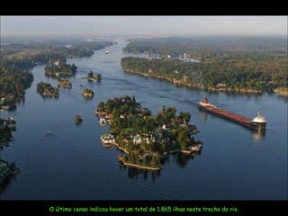 O último censo indicou haver um total de  1 . 865  ilhas neste trecho do rio. 