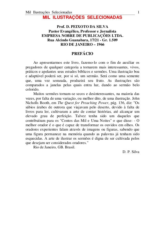 Mil Ilustrações Selecionadas 1
MIL ILUSTRAÇÕES SELECIONADAS
Prof. D. PEIXOTO DA SILVA
Pastor Evangélico, Professor e Jorna...