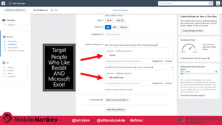 @larrykim @allfacebookde #afbmc
Target
People
Who Like
Reddit
AND
Microsoft
Excel
 