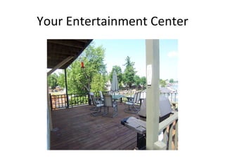 Your Entertainment Center 