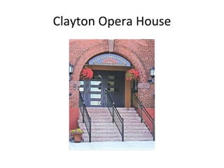 Clayton Opera House 