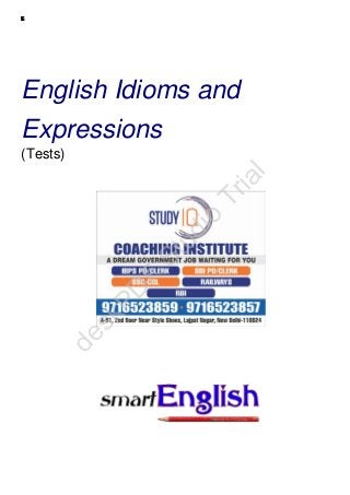 © 2003—2006 www.english-test.net
TESTS
English Idioms and
Expressions
(Tests)
deskPD
F
Studio
Trial
 