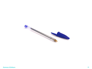 Business of Software 17 
 