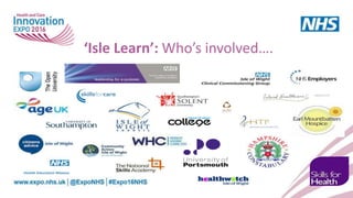 ‘Isle Learn’: Who’s involved….
 