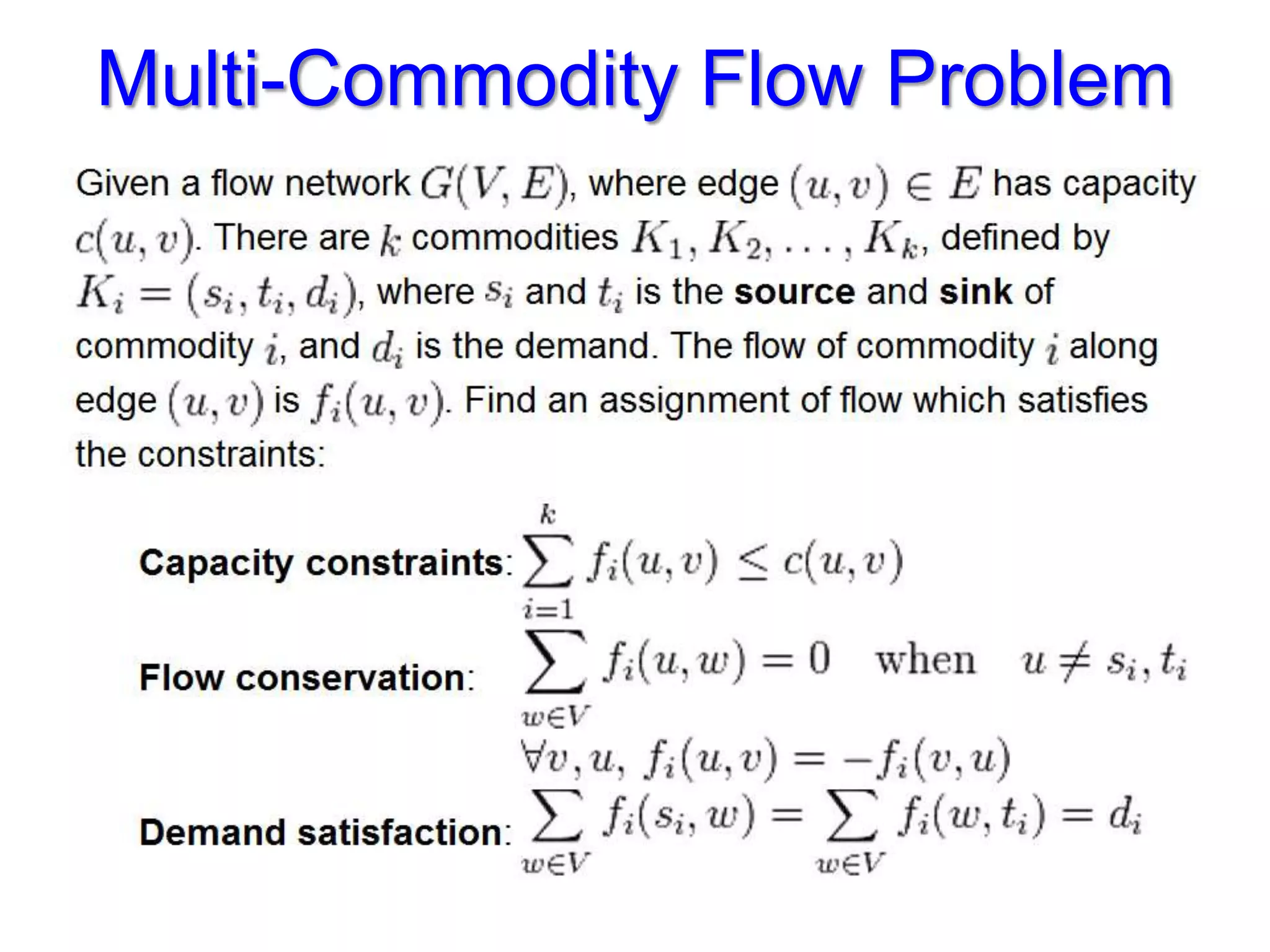 Multi-Commodity Flow Problem
 