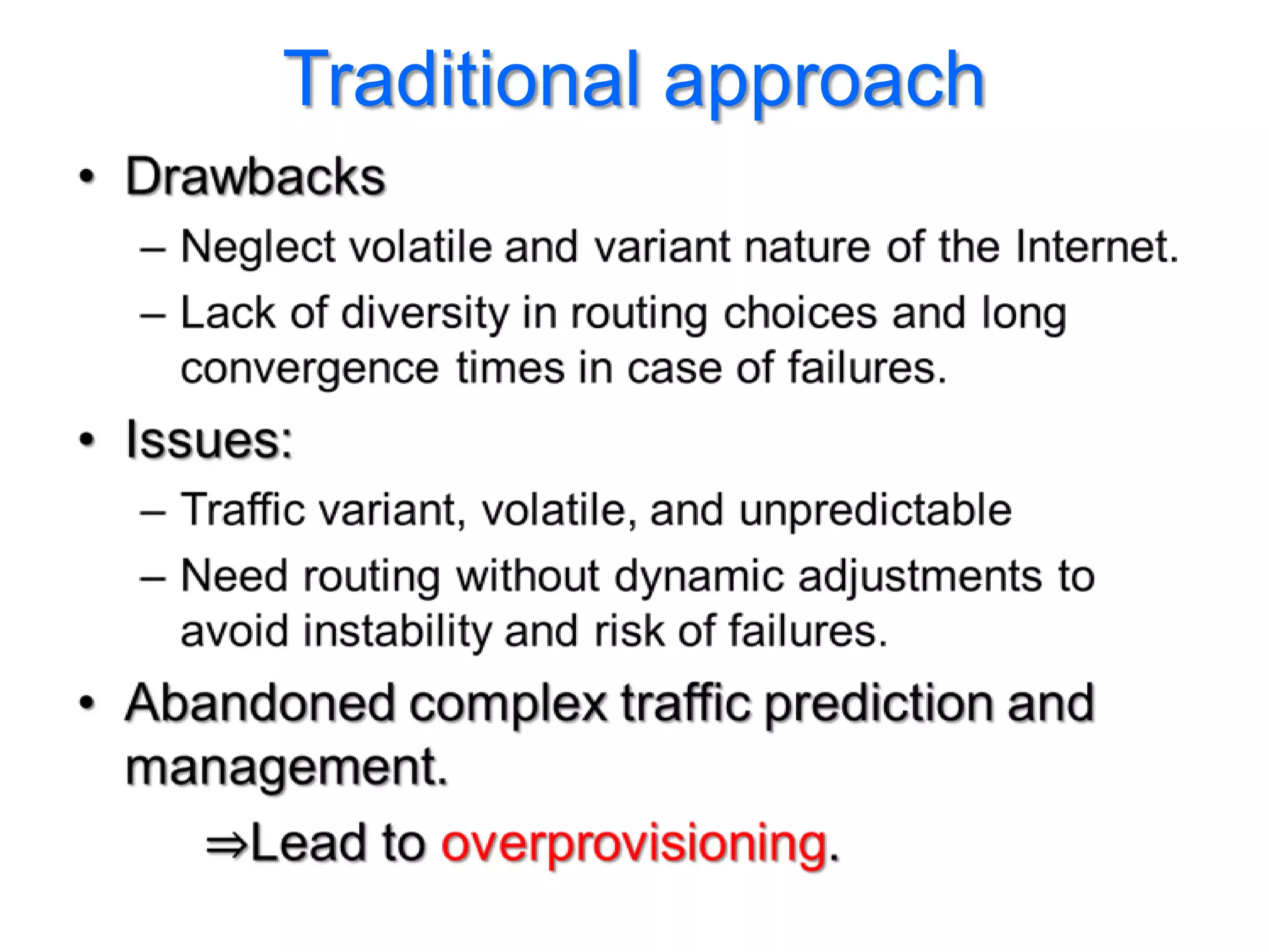 Traditional approach
 