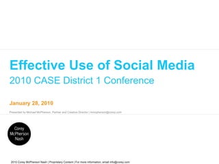 Effective Use of Social Media 2010 CASE District 1 Conference 