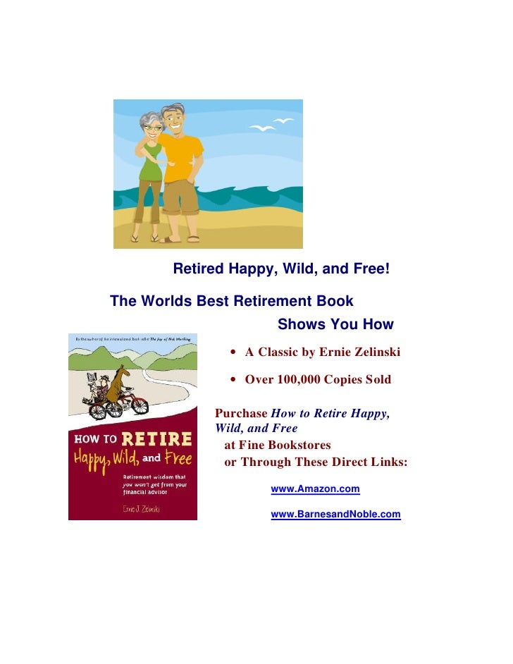 how to retire happy wild and free