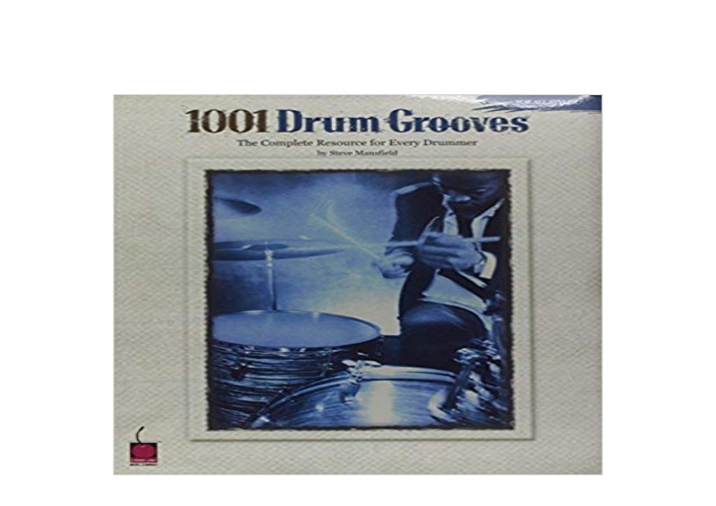 P.D.F_EPUB 1001 Drum Grooves The Complete Resource for Every Drummer