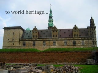 to world heritage… 