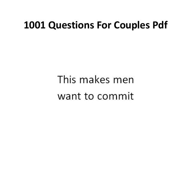 questions for couples pdf 1000 questions for couples pdf free download